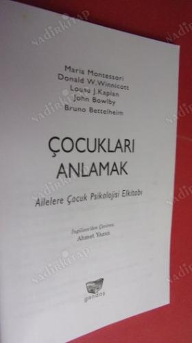 Çocukları Anlamak - ailelere çocuk psikolojisi el kitabı