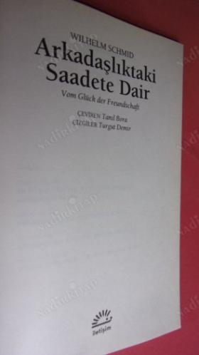 ARKADAŞLIKTAKİ SAADETE DAİR // İLK BASIM //