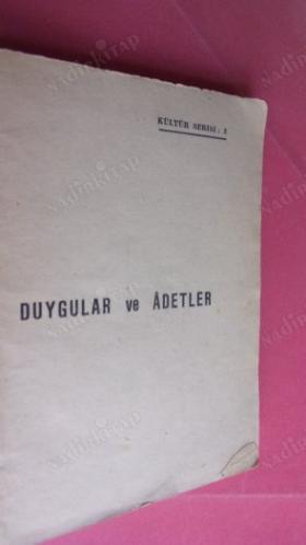 DUYGULAR VE ADETLER