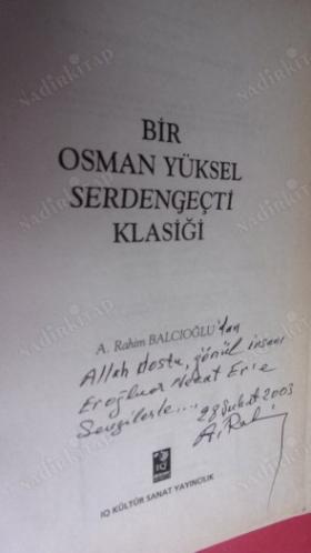 Osman Yüksel Serdengeçti (Yazarından İmzalı ve İthaflı)