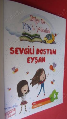 Bilge ile FEN'e Yolculuk * SEVGİLİ DOSTUM EYŞAN / Işık - Gözün Yapısı