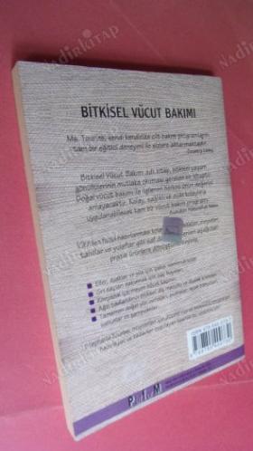 BİTKİSEL VÜCUT BAKIMI Daha Sağlıklı Cilt,Saç ve Tırnak Bakımına Doğal Bir Yaklaşım