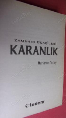ZAMANIN BEKÇİLERİ 2. kitap / KARANLIK