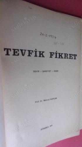 TEVFİK FİKRET / DEVİR - ŞAHSİYET - ESER