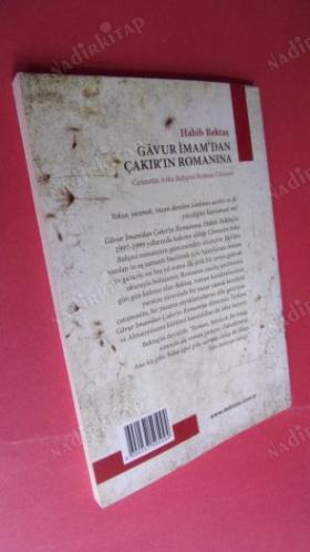 GAVUR İMAM'DAN ÇAKIR'IN ROMANINA - CENNETİN ARKA BAHÇESİ ROMAN GÜNCESİ