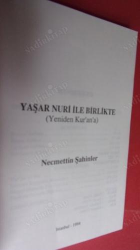 YAŞAR NURİ İLE BİRLİKTE YENİDEN KUR'ANA