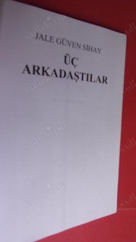 ÜÇ ARKADAŞTILAR