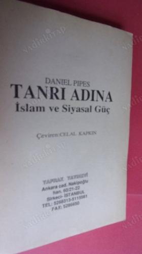 TANRI ADINA İSLAM VE SİYASAL GÜÇ