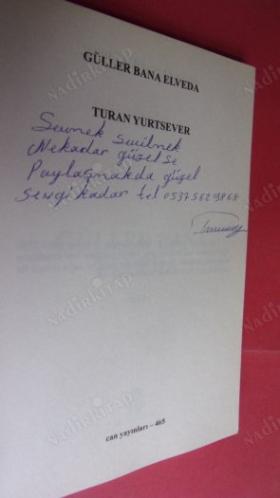 GÜLLER BANA ELVEDA // Birinci BASIM - İMZALI //
