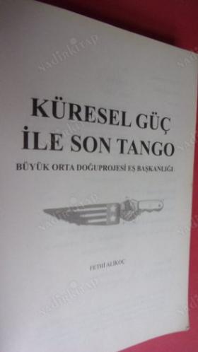 KÜRESEL GÜÇ İLE SON TANGO
