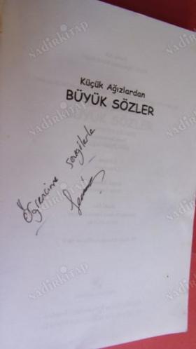 KÜÇÜK AĞIZLARDAN BÜYÜK SÖZLER // İLK BASIM -İMZALI //