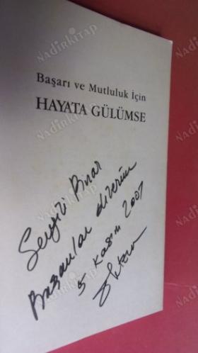 BAŞARI VE MUTLULUK İÇİN HAYATA GÜLÜMSE // İMZALI //