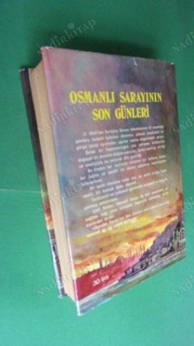 OSMANLI SARAYININ SON GÜNLERİ. LÜTFİ BEY.