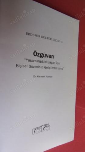 ÖZGÜVEN -- YAŞAMINIZDAKİ BAŞARI İÇİN KİŞİSEL GÜVENİNİZİ GELİŞTİREBİLİRSİNİZ KENNETH HAMBLY