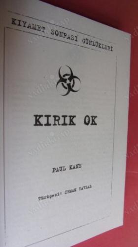 KIRIK OK KIYAMET SONRASI GÜNLÜKLERİ