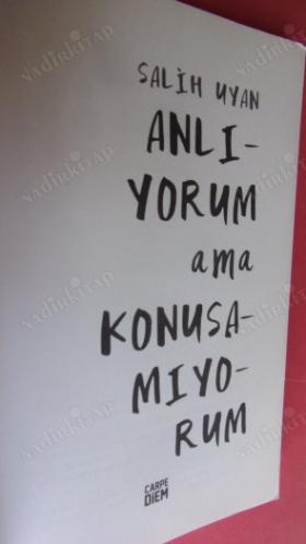 ANLIYORUM AMA KONUŞAMIYORUM