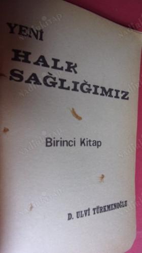 YENİ HALK SAĞLIĞIMIZ ( BİRİNCİ KİTAP)