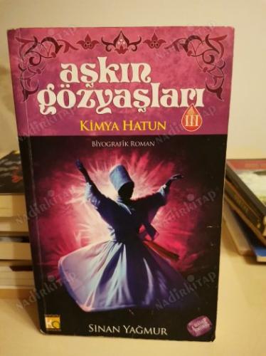AŞKIN GÖZYAŞLARI - 3 / KİMYA HATUN