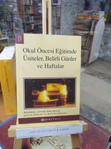 Okul Öncesi Eğitimde Üniteler Belirli Günler ve Haftalar