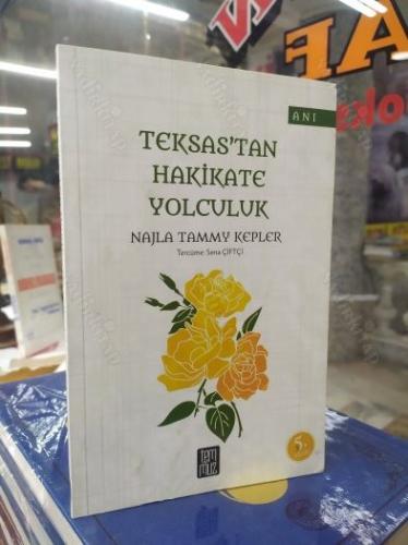 Teksas'tan Hakikate Yolculuk (5. Baskı) - Müterciminden (İthaflı-İmzalı)