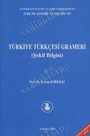 Türkiye Türkçesi Grameri Şekil Bilgisi / Şömizli-Ciltli