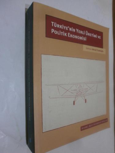 LOT.11 » Türkiye'nin Yerli Üretimi ve Politik Ekonomisi