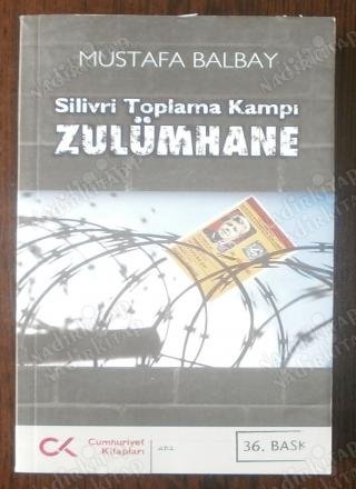 Zulümhane / Silivri Toplama Kampı