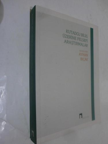 LOT.15 » Kutadgu Bilig Üzerine Felsefi Araştırmalar