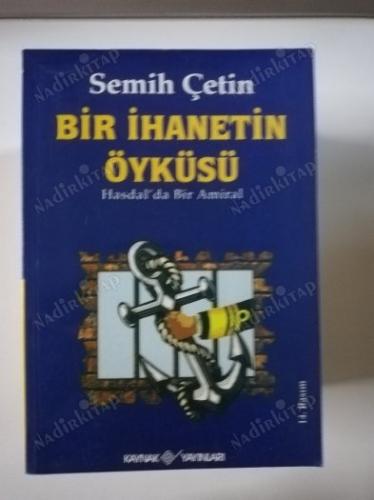Bir İhanetin Öyküsü - Hasdal'da Bir Amiral