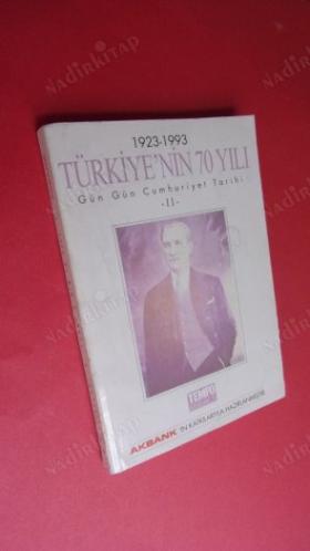 1923-1993 TÜRKİYE'NİN 70 YILI - GÜN GÜN CUMHURİYET TARİHİ - 1923 -1993 . CİLT 1-2- TAKIM