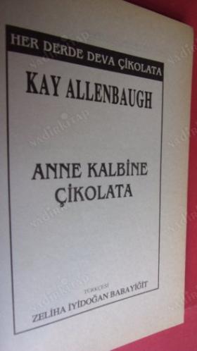 ANNE KALBİNE ÇİKOLATA (1.BASKI)