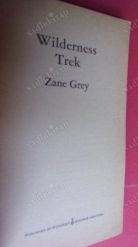 WILDERNESS TREK ZANE GREY