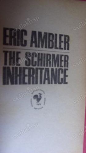 THE SCHIRMER INHERITANCE by ERIC AMBLER
