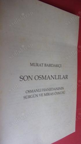 OSMANLI HANEDANININ SÜRGÜN ÖYKÜSÜ SON OSMANLILAR