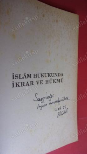 İSLAM HUKUKUNDA İKRAR VE HÜKMÜ // İMZALI //