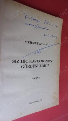 SİZ HİÇ KASTAMONU'YU GÖRDÜNÜZ MÜ? (İTHAFLI-İMZALI)