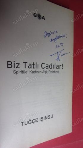 BİZ TATLI CADILAR: Spiritüel Kadının Aşk Rehberi // 2. BASIM --İMZALI //