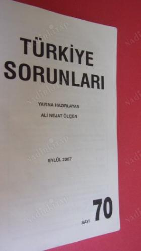 TÜRKİYE SORUNLARI SAYI:70. EYLÜL.2007
