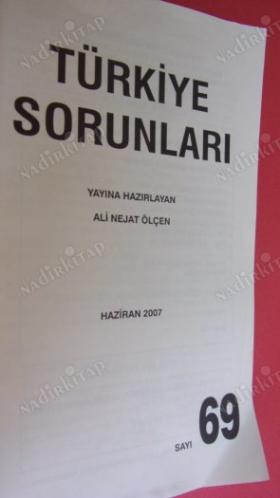 TÜRKİYE SORUNLARI SAYI:69. HAZİRAN .2007