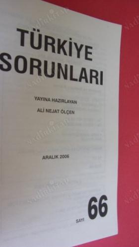 TÜRKİYE SORUNLARI SAYI:66. ARALIK 2006