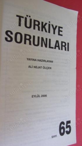 TÜRKİYE SORUNLARI SAYI:65 EYLÜL .2006