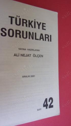 TÜRKİYE SORUNLARI SAYI:42 ARALIK .2001