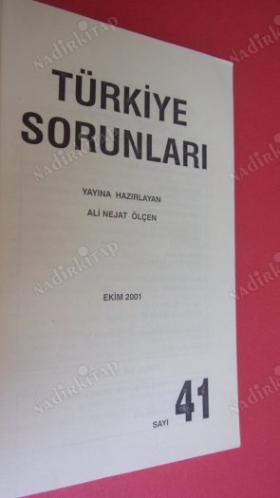TÜRKİYE SORUNLARI SAYI:41. EKİM 2001