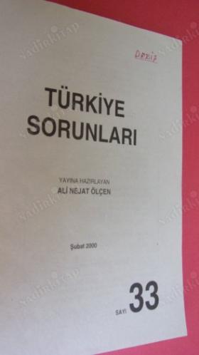 TÜRKİYE SORUNLARI SAYI:33.ŞUBAT.1999
