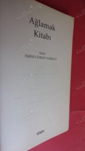 AĞLAMAK KİTABI, // İLK BASIM //