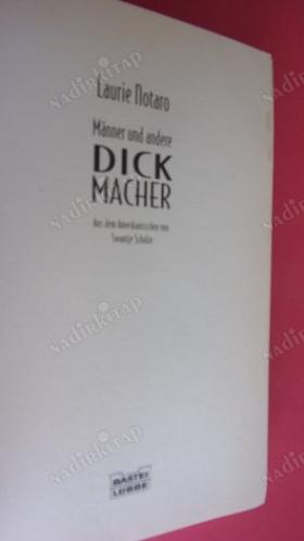 MANNER UND ANDERE DICK MACHER