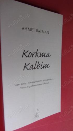 KORKMA KALBİM // İLK BASIM //
