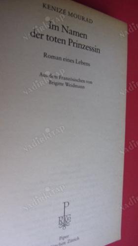 IM NAMEN DER TOTEN PRINZESSIN ROMAN EINES LEBENS SARAYDAN SÜRGÜNE Almanca baskı