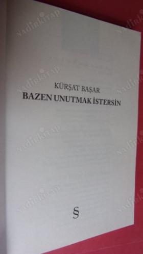 BAZEN UNUTMAK İSTERSİN // İLK BASIM //