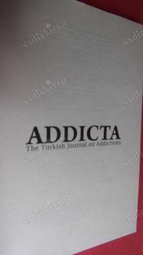 ADDICTA The Turkish Journal on Addictions. CİLT- .5. SAYI: 3. OCTOBER - EKİM .2018